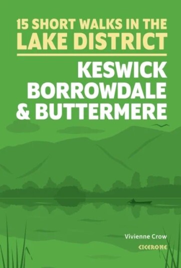 Short Walks In The Lake District: Keswick, Borrowdale And Buttermere Av Vivienne Crow Short Walks In The Lake District: Keswick, Borrowdale And Buttermere Av Vivienne Crow