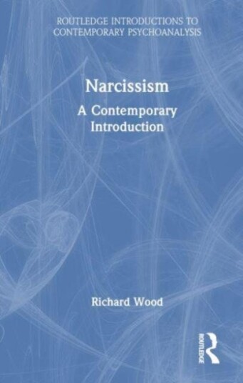 Narcissism  A Contemporary Introduction