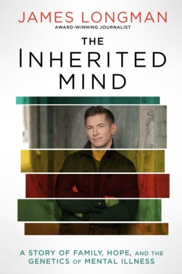 The Inherited Mind A Story of Family, Hope, and the Genetics of Mental Illness The Inherited Mind A Story of Family, Hope, and the Genetics of Mental Illness