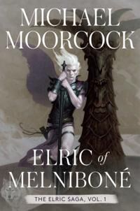 Moorcock Michael Elric of Melniboné: The Elric Saga Part 1 Moorcock Michael Elric of Melniboné: The Elric Saga Part 1