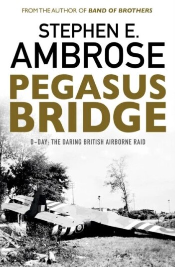 Pegasus Bridge Av Stephen E. Ambrose