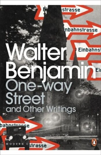 One-Way Street And Other Writings Av Walter Benjamin