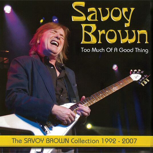 Savoy Brown Too Much Of A Good Thin Savoy Brown Collection CD