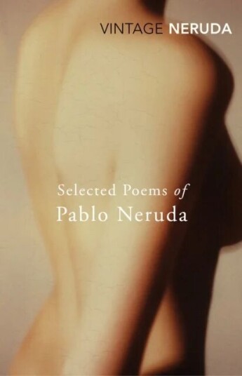Selected Poems Of Pablo Neruda Av Pablo Neruda Selected Poems Of Pablo Neruda Av Pablo Neruda