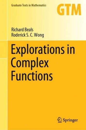 Explorations In Complex Functions Av Richard Beals, Roderick S. C. Wong