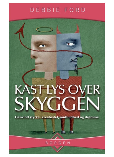 Kast Lys Over Skyggen | Debbie Ford | Språk: Dansk