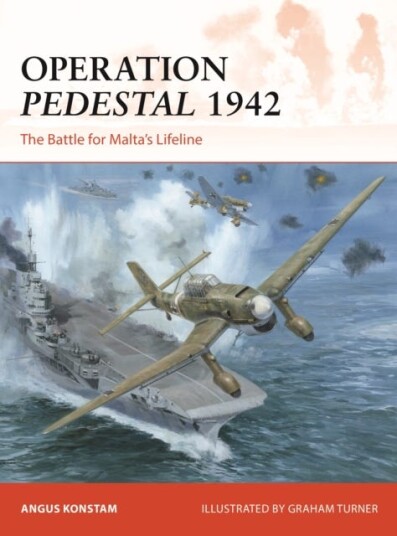 Operation Pedestal 1942  The Battle for Malta’s Lifeline