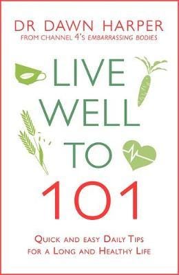 Live Well To 101 Av Dawn Harper