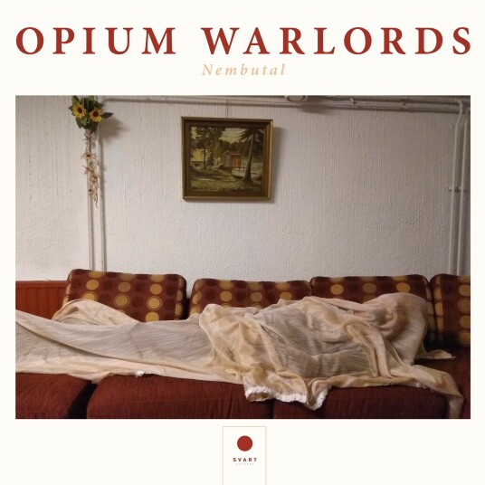Opium Warlords  Nembutal  LP/Vinyl