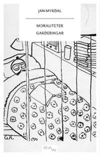 Moraliteter / Garderingar Av Jan Myrdal