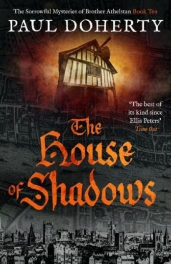 The House Of Shadows Av Paul Doherty The House Of Shadows Av Paul Doherty
