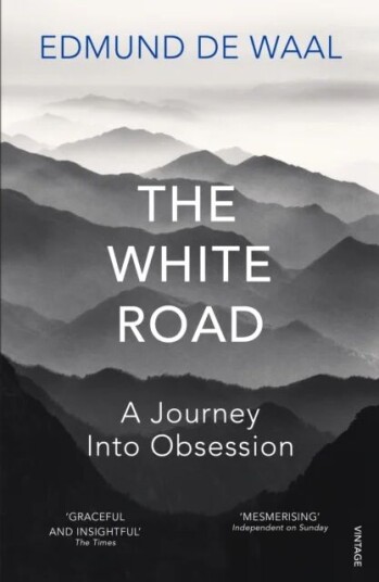 The White Road Av Edmund De Waal