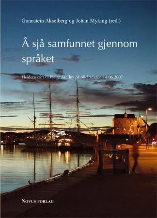 Å Sjå Samfunnet Gjennom Språket