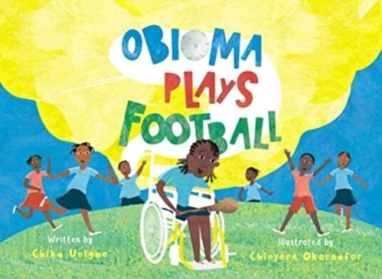 Obioma Plays Football Av Chika Unigwe