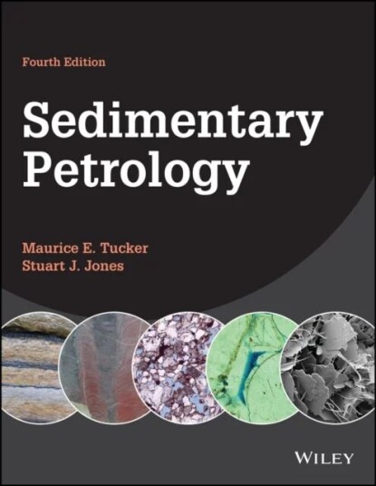 Sedimentary Petrology Av Maurice E. (Durham University Tucker, University Of Bristol), Stuart J. (Aberystwyth University Jones, University Of Reading,