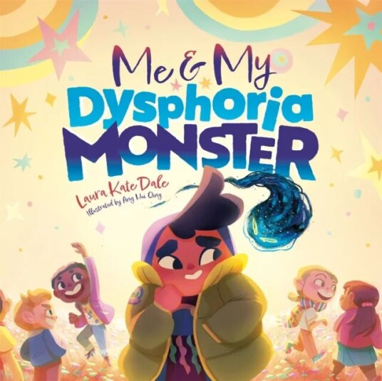 Me And My Dysphoria Monster Av Laura Kate Dale