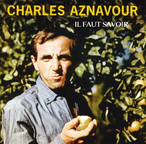 Charles Aznavour Il Faut Savoir CD