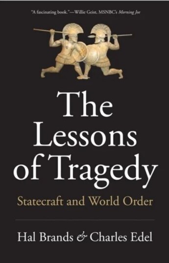 The Lessons of Tragedy av Hal Brands, Charles Edel The Lessons of Tragedy av Hal Brands, Charles Edel