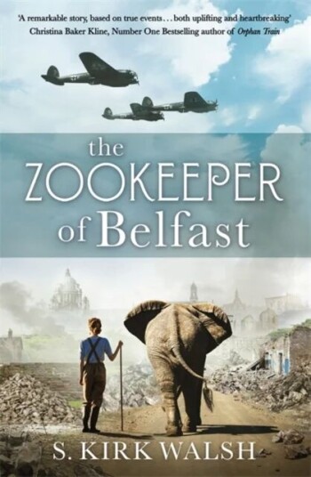 The Zookeeper Of Belfast Av S. Kirk Walsh