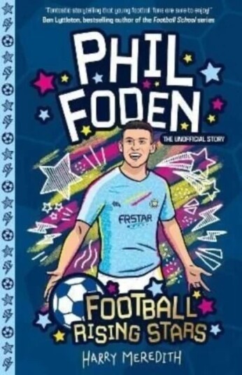 Football Rising Stars: Phil Foden Av Harry Meredith