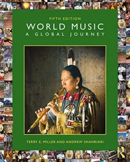 World Music: A Global Journey Av Terry E. Miller, Andrew Shahriari
