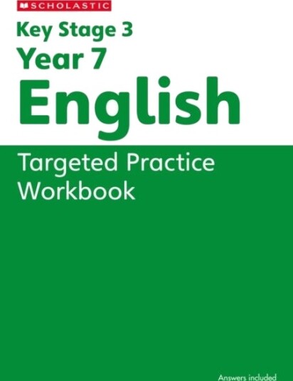 KS3 Year 7 English Targeted Practice Workbook KS3 Year 7 English Targeted Practice Workbook