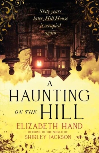 A Haunting On The Hill Av Elizabeth Hand