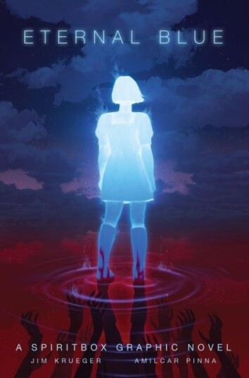 Eternal Blue: A Spiritbox Graphic Novel Eternal Blue: A Spiritbox Graphic Novel