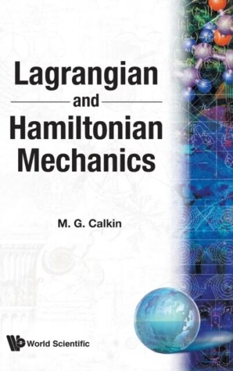 Lagrangian And Hamiltonian Mechanics Av Melvin G (Dalhousie Univ Canada) Calkin
