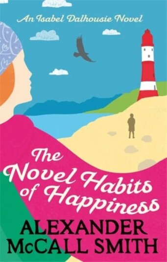 The Novel Habits Of Happiness Av Alexander Mccall Smith