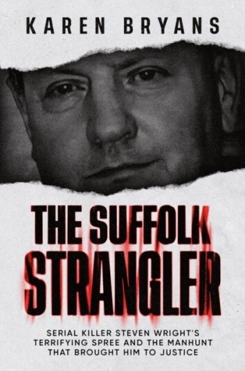 The Suffolk Strangler The Suffolk Strangler