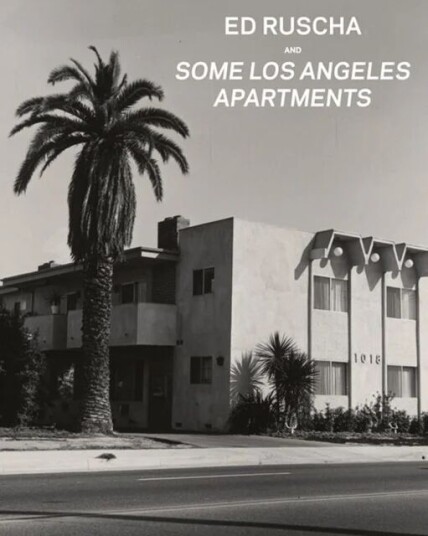 Ed Ruscha And Some Los Angeles Apartments Av . Heckert