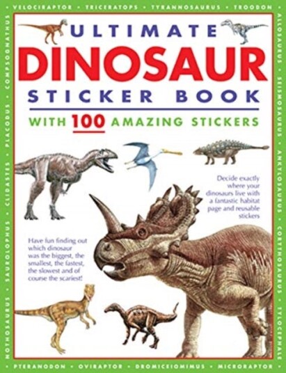 Ultimate Dinosaur Sticker Book  with 100 amazing stickers