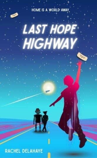 Last Hope Highway Last Hope Highway