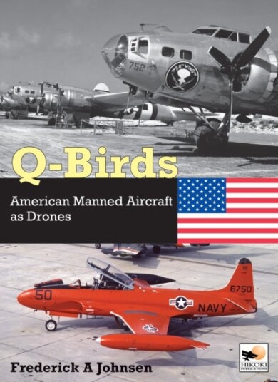 Q Birds The Impact of American Manned Aircraft as Drones Q Birds The Impact of American Manned Aircraft as Drones