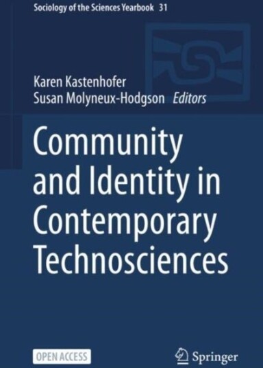 Community and Identity in Contemporary Technosciences