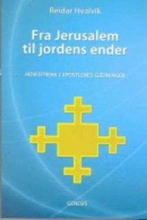 Fra Jerusalem til jordens ender: hovedtrekk i Apostlenes gjerninger Pocket