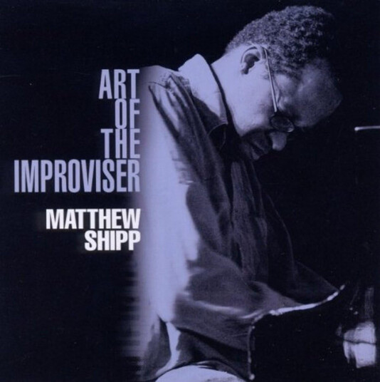 Matthew Shipp Art Of The Improviser CD