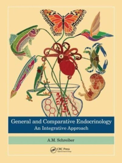General and Comparative Endocrinology An Integrative Approach