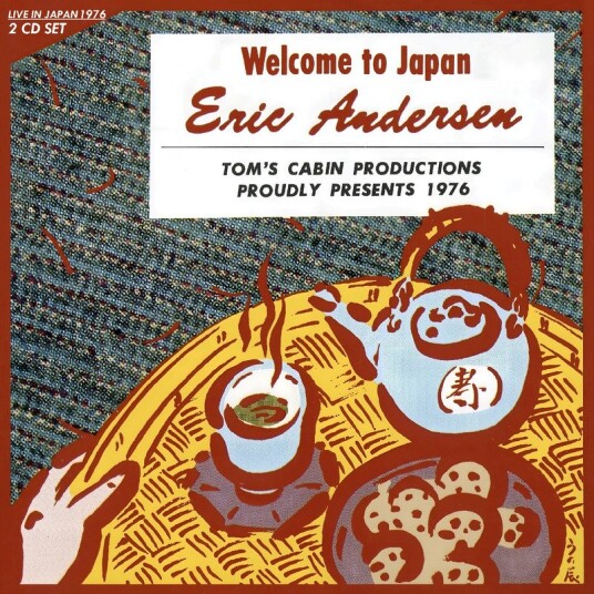 Eric Andersen  Welcome To Japan  CD