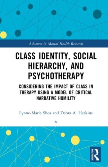 Class Identity Social Hierarchy and Psychotherapy Class Identity Social Hierarchy and Psychotherapy