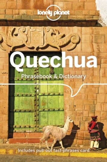Lonely Planet Quechua Phrasebook & Dictionary av Lonely Planet, Serafin M Coronel-Molina Lonely Planet Quechua Phrasebook & Dictionary av Lonely Planet, Serafin M Coronel-Molina