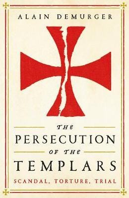 The Persecution Of The Templars Av Alain Demurger