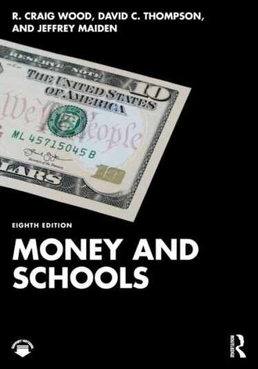 Money And Schools Av R. Craig Wood, David C. (Kansas State University Usa) Thompson, Jeffrey A. Maiden Money And Schools Av R. Craig Wood, David C. (Kansas State University Usa) Thompson, Jeffrey A. Maiden