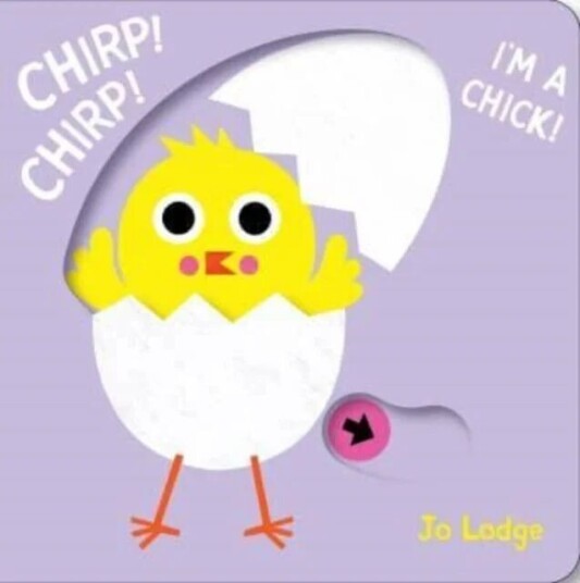 Chirp! Chirp! I'm a Chick! av Jo Lodge