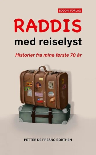 Raddis med reiselyst av Petter De Presno Borthen