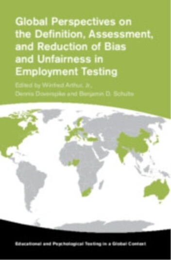 Global Perspectives on the Definition Assessment and Reduction of Bias and Unfairness in Employment Testing