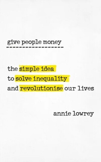 Give People Money Av Annie Lowrey