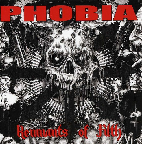 Phobia Remnants Of Filth CD