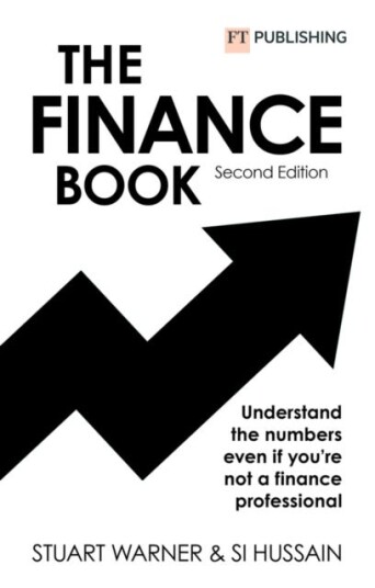 The Finance Book: Understand the numbers even if you're not a finance professional The Finance Book: Understand the numbers even if you're not a finance professional